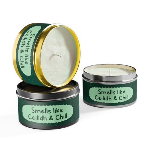 Smells like Ceilidh & Chill -Tin Candle