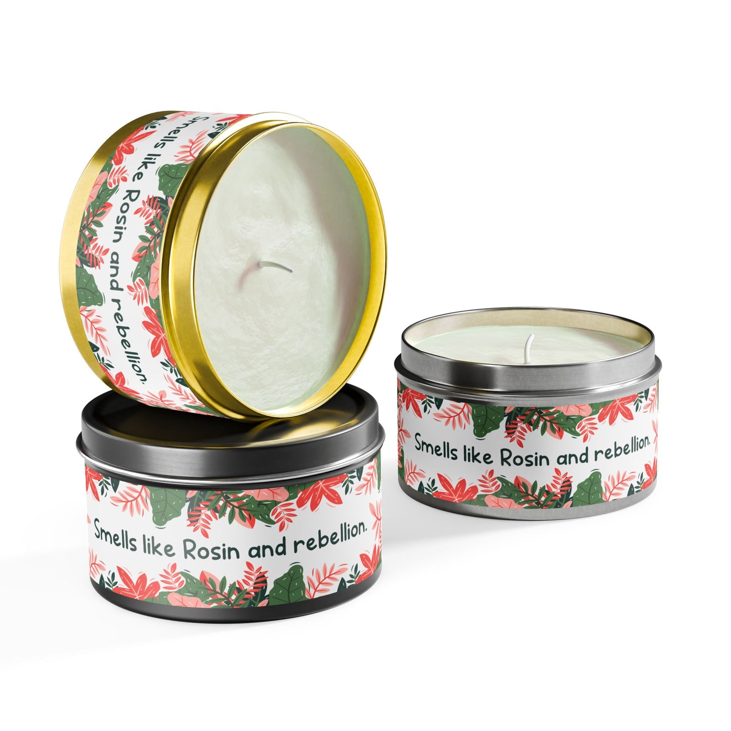 Smells like Rosin and rebellion.-Tin Candle- Summer edition