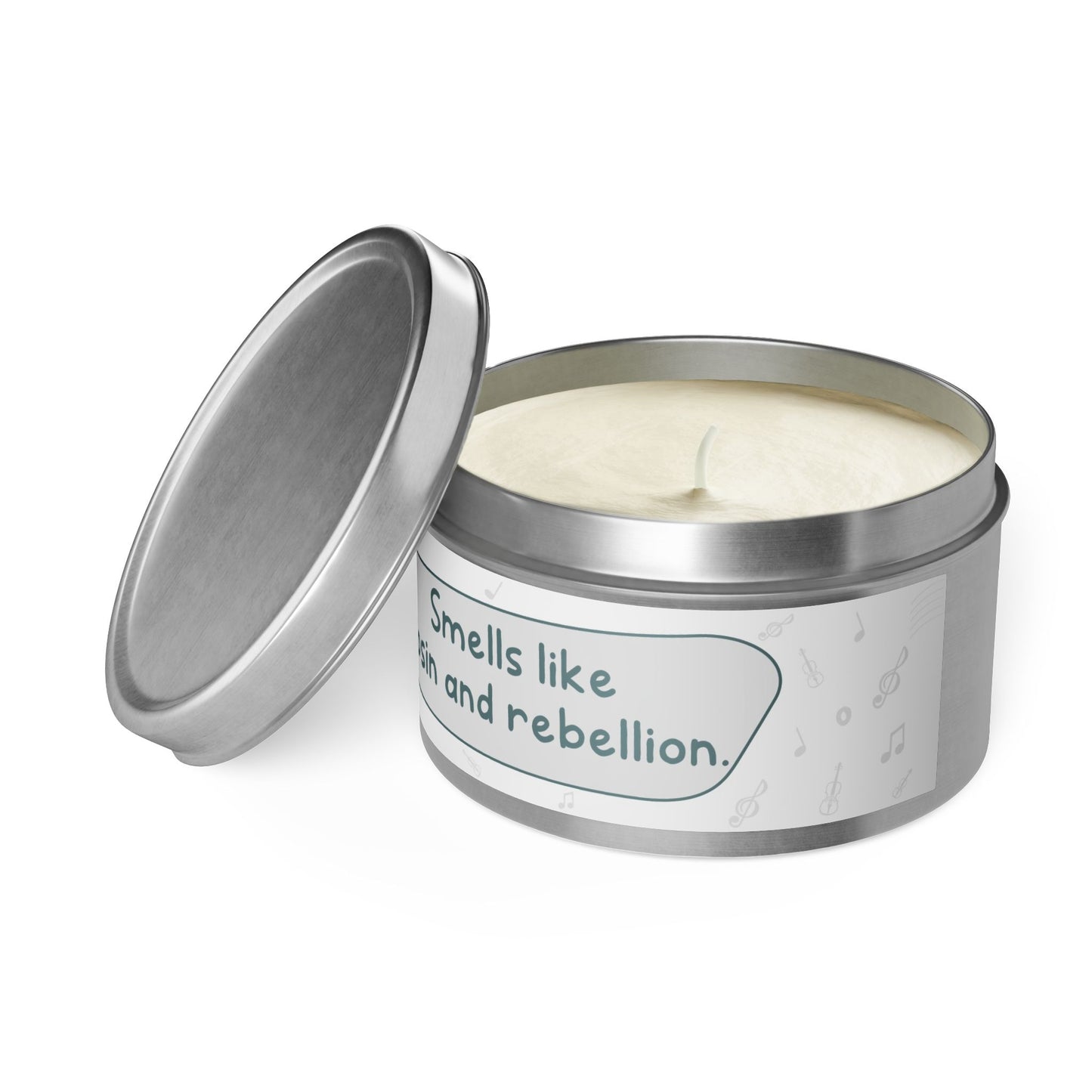 Smells like Rosin and rebellion.-Tin Candle