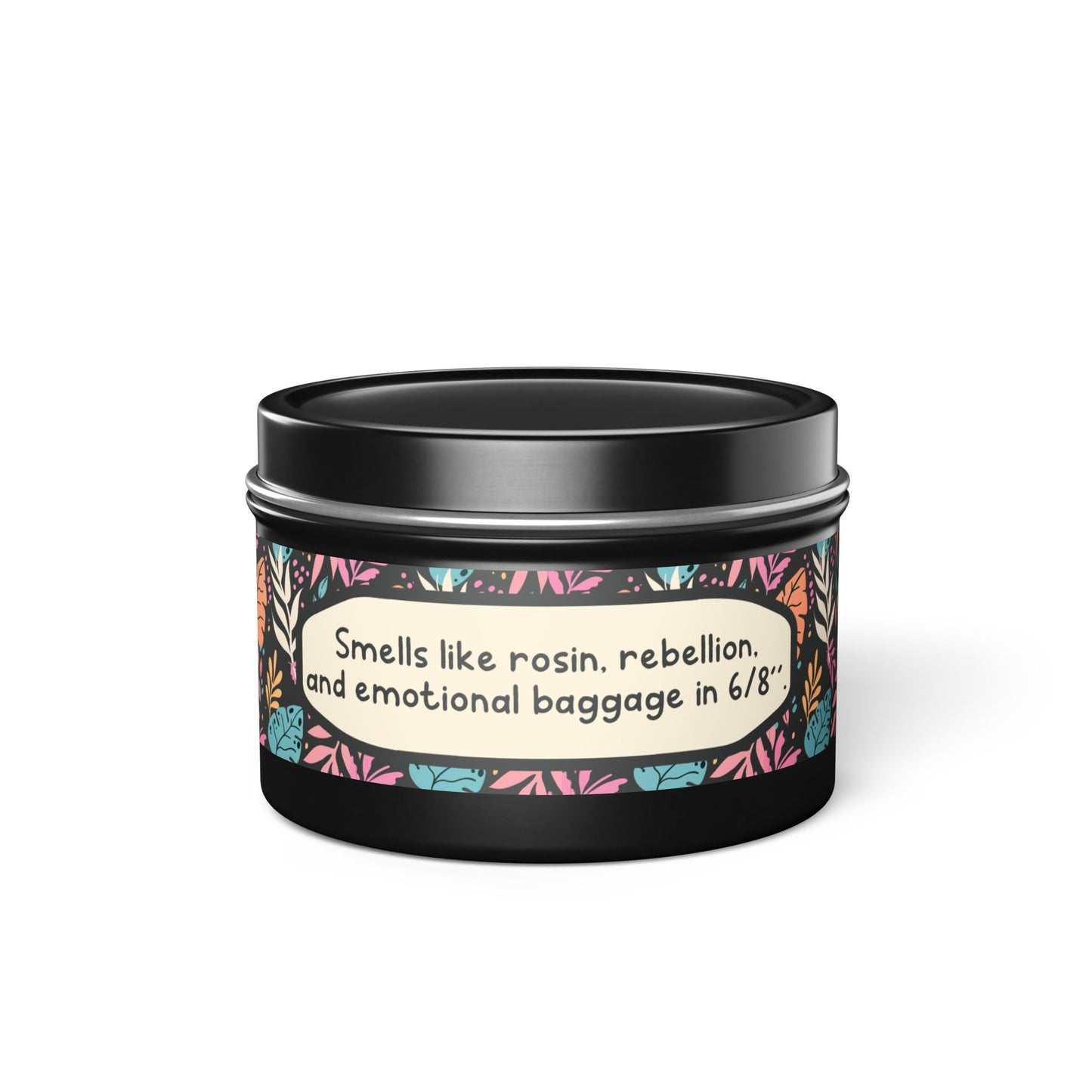 Smells like rosin, rebellion, and emotional baggage in 6/8"-Tin Candle- Summer edition