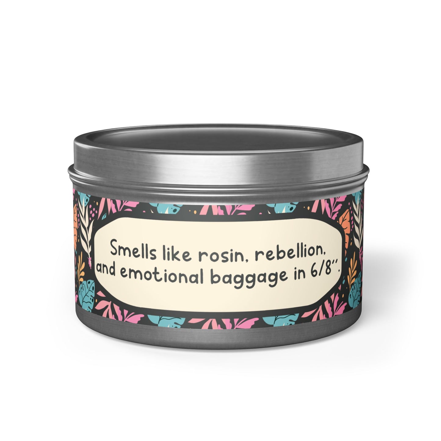 Smells like rosin, rebellion, and emotional baggage in 6/8"-Tin Candle- Summer edition