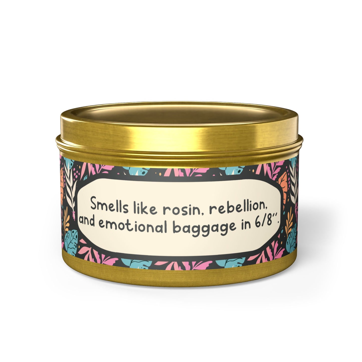 Smells like rosin, rebellion, and emotional baggage in 6/8"-Tin Candle- Summer edition