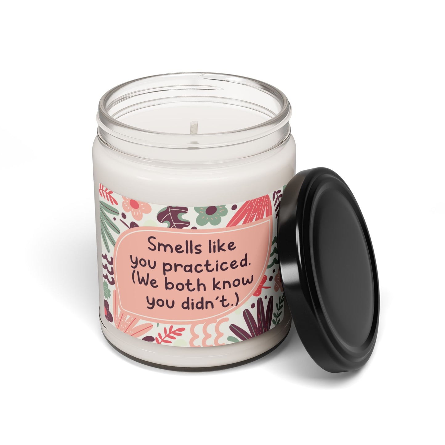 Smells like you practiced-Summer Edition
