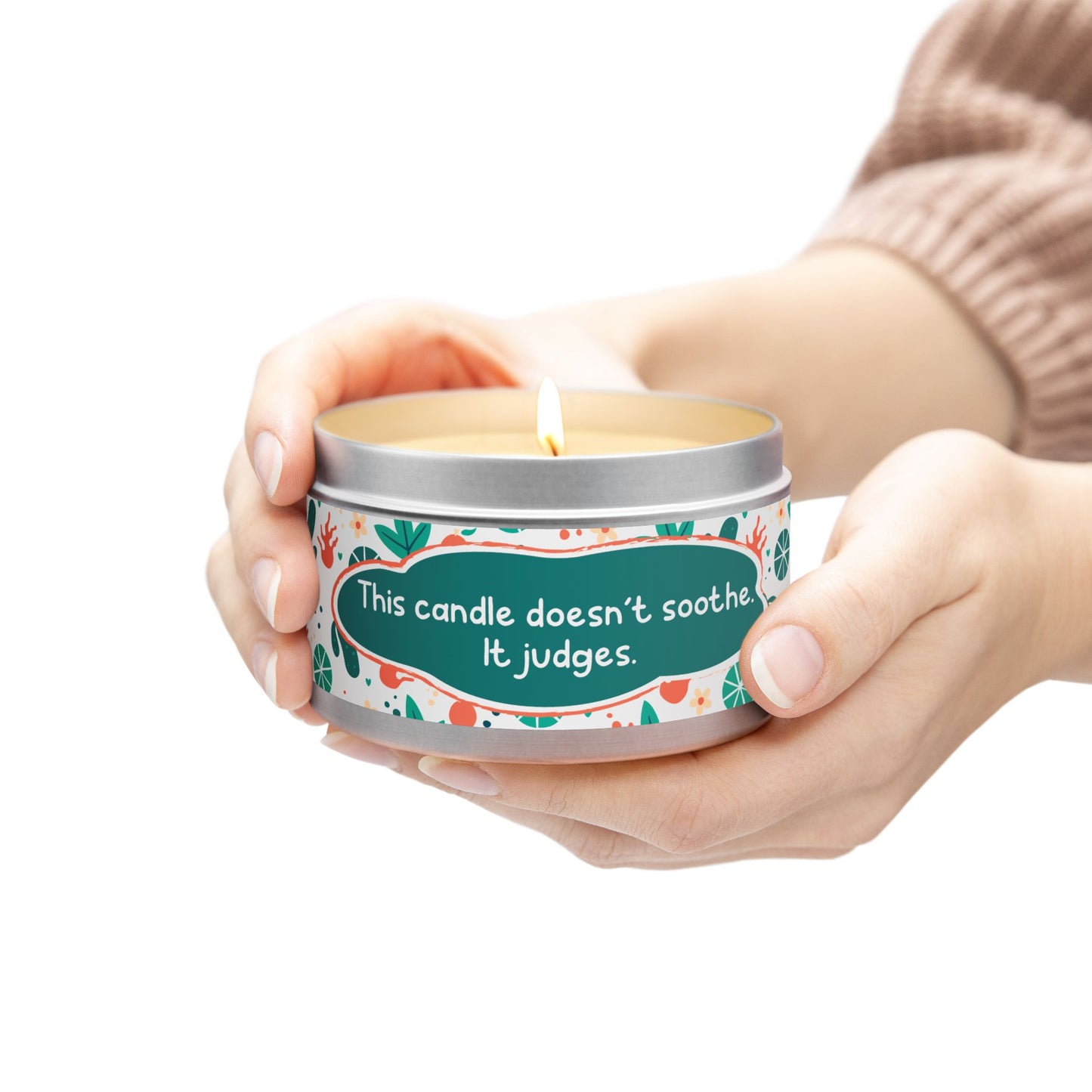 This candle doesn’t soothe. It judges-Tin Candle- Summer edition