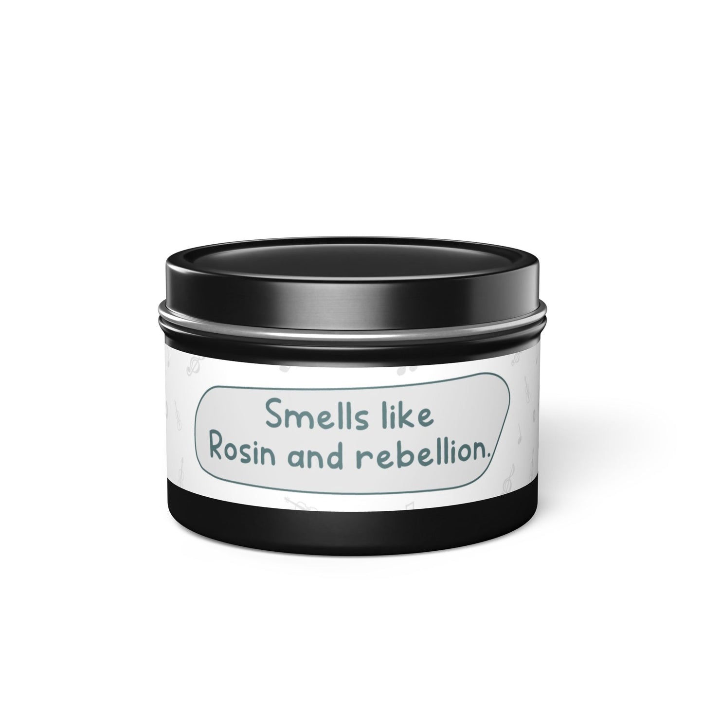 Smells like Rosin and rebellion.-Tin Candle
