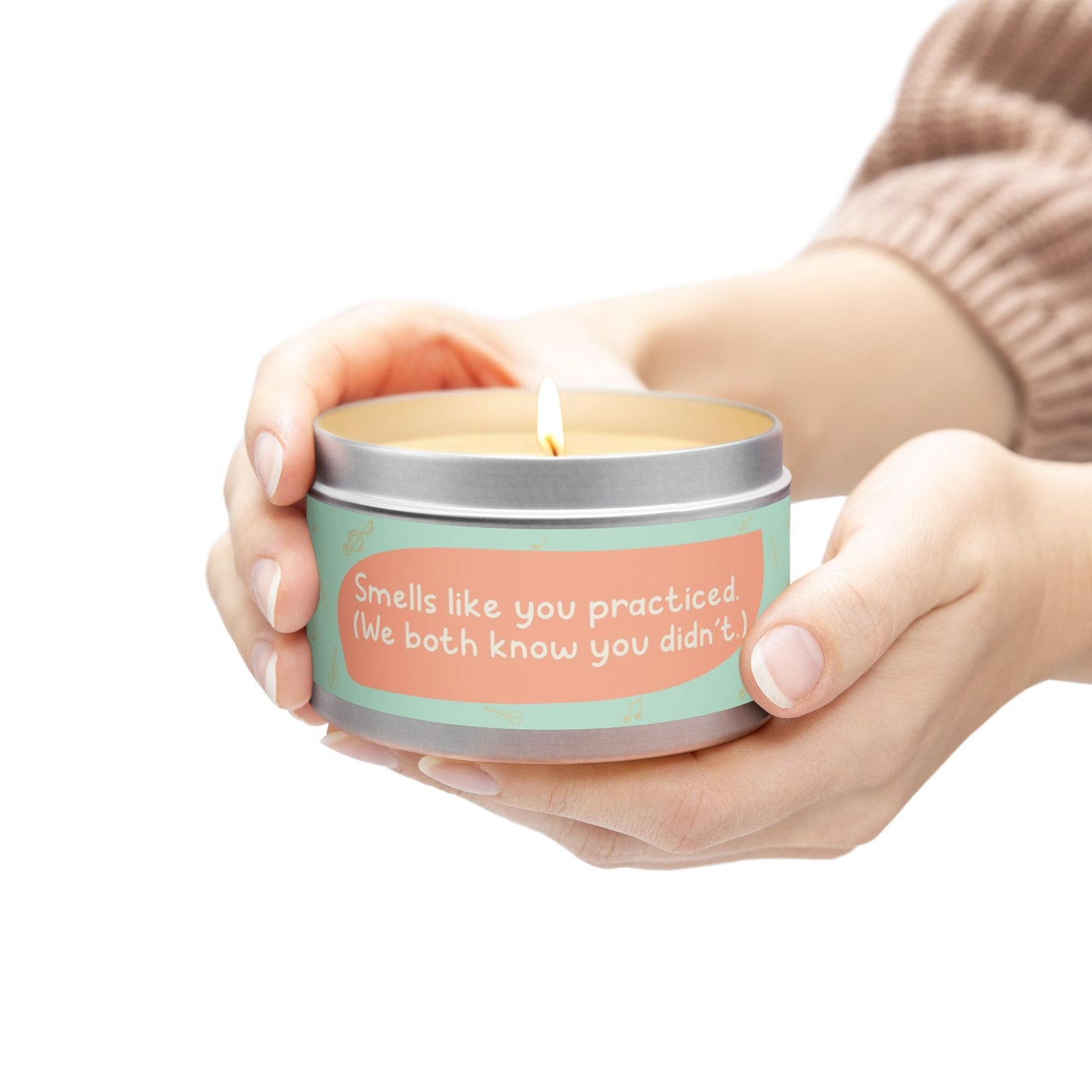 Smells like you practiced-Tin Candle