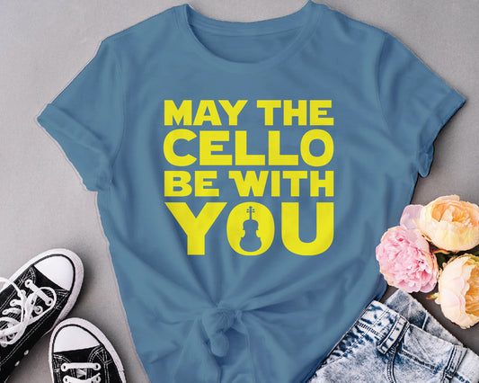 May be the cello with you