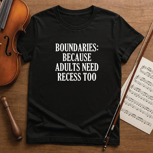 Boundaries because adults need recess too