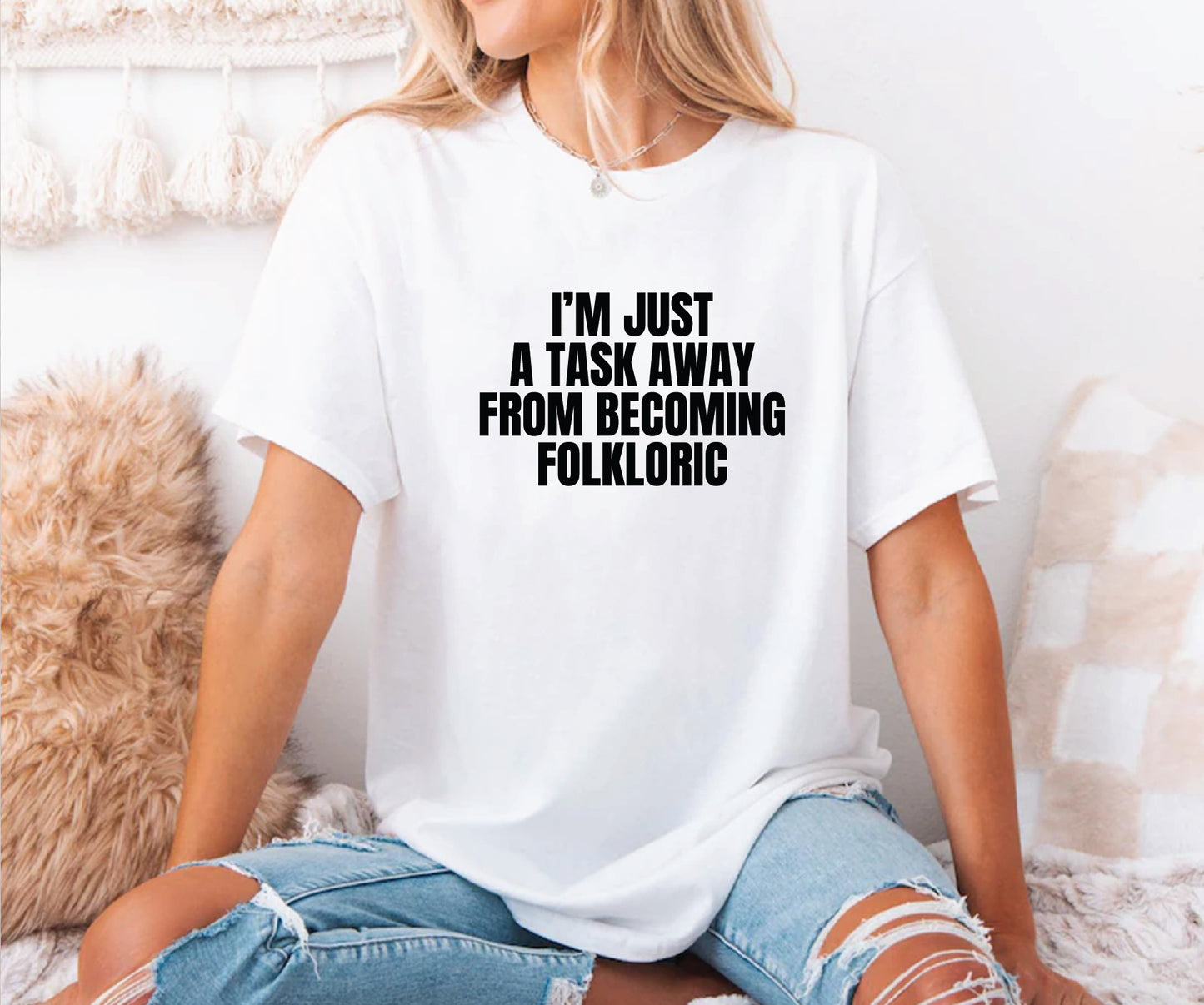 I'm just a task away from becoming folkloric