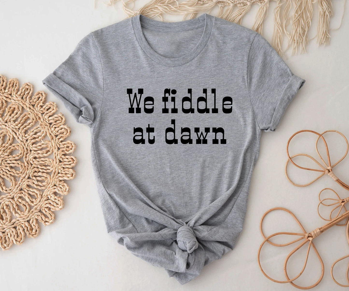 We fiddle at dawn