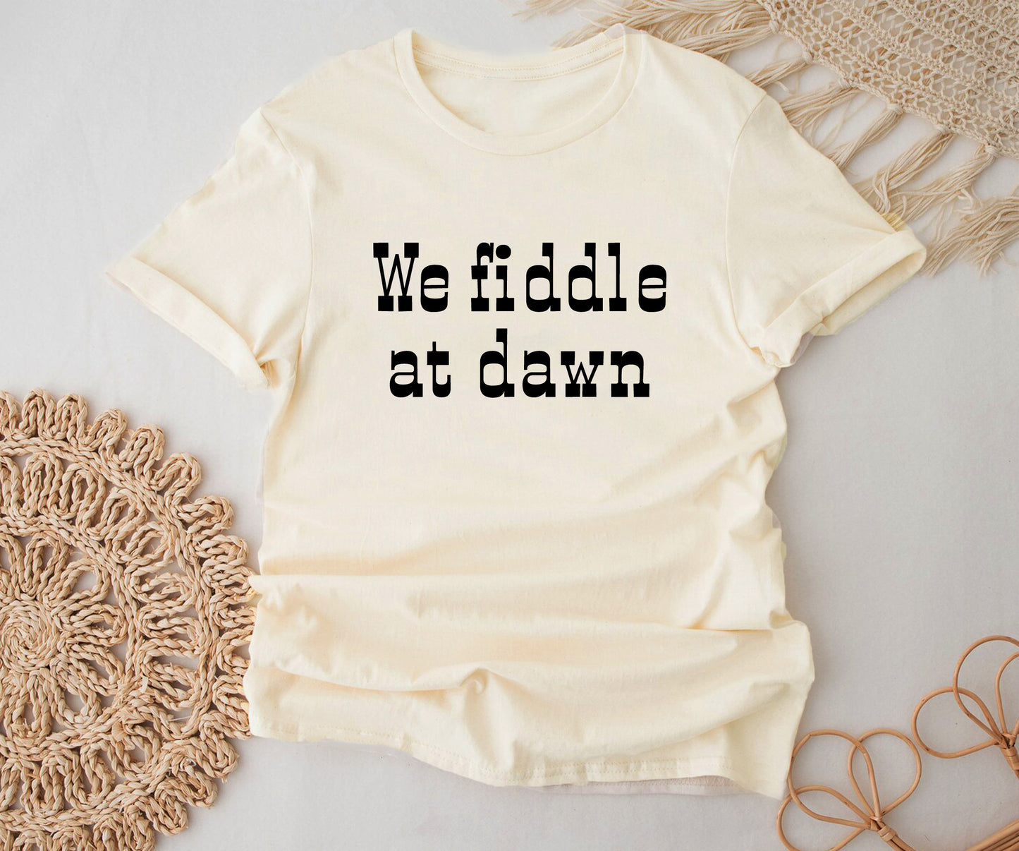 We fiddle at dawn