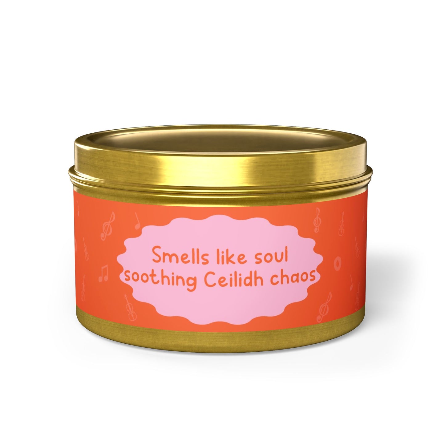Smells like soul soothing Ceilidh chaos-Tin Candle