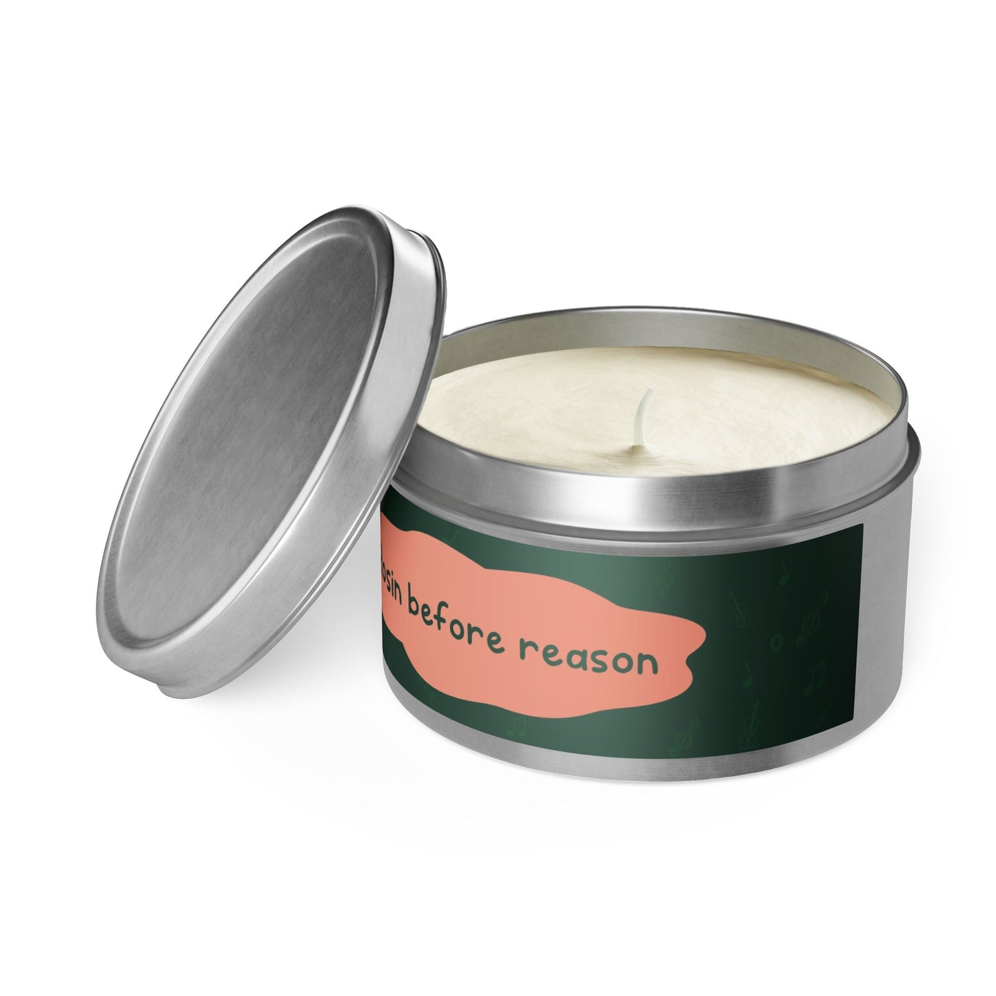 Rosin before reason-Tin Candle