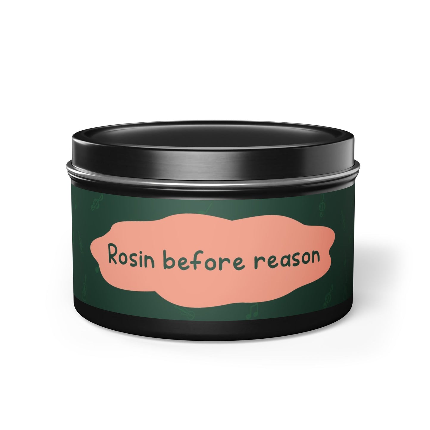 Rosin before reason-Tin Candle