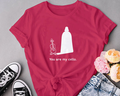 You are my cello