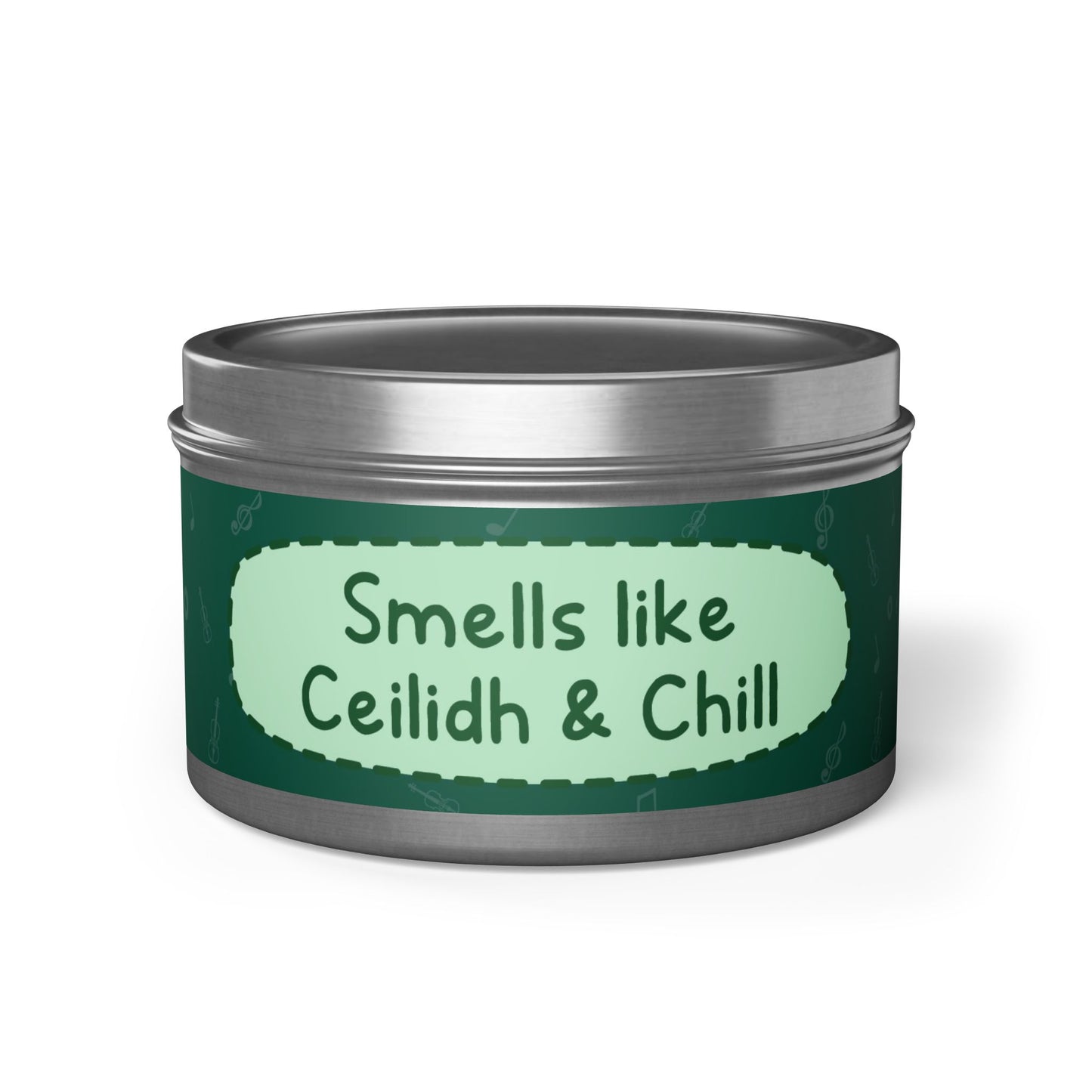 Smells like Ceilidh & Chill -Tin Candle