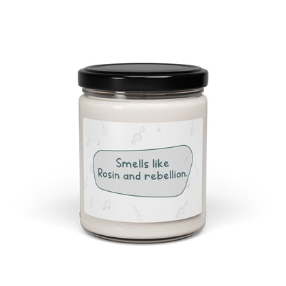 Smells like Rosin and rebellion