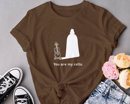 You are my cello