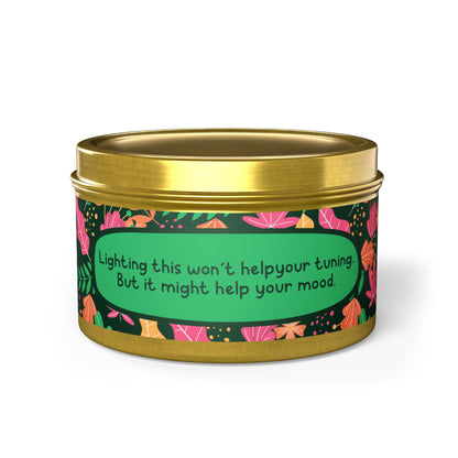 Lighting this won’t help your tuning. But it might help your mood -Tin Candle- Summer edition