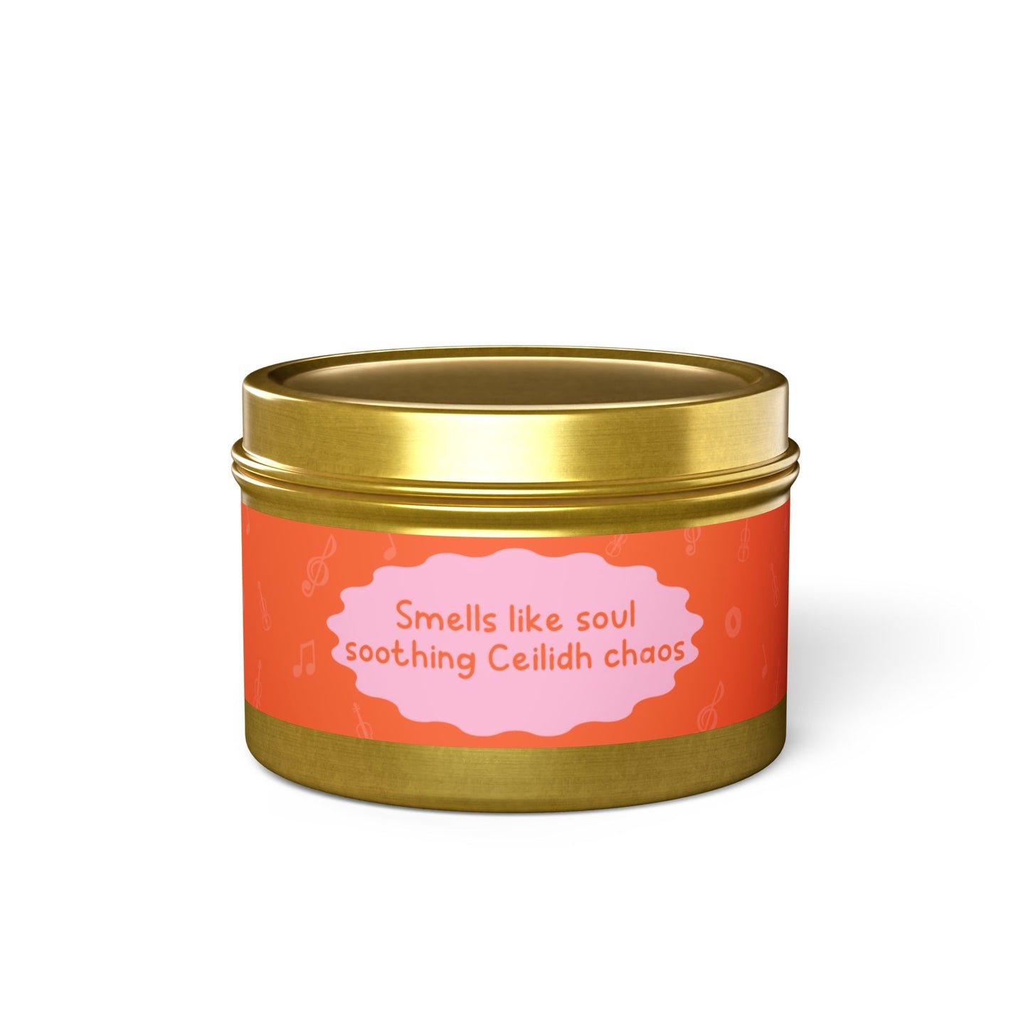 Smells like soul soothing Ceilidh chaos-Tin Candle