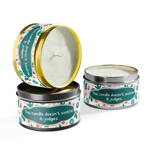 This candle doesn’t soothe. It judges-Tin Candle- Summer edition
