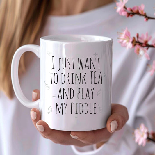 I just want to drink tea and play my fiddle