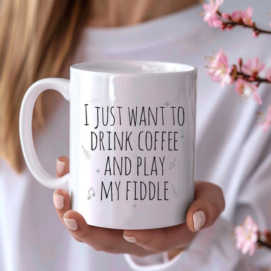 I just want to drink coffee and play my fiddle