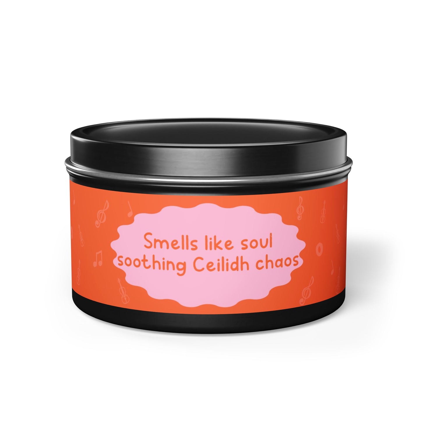 Smells like soul soothing Ceilidh chaos-Tin Candle