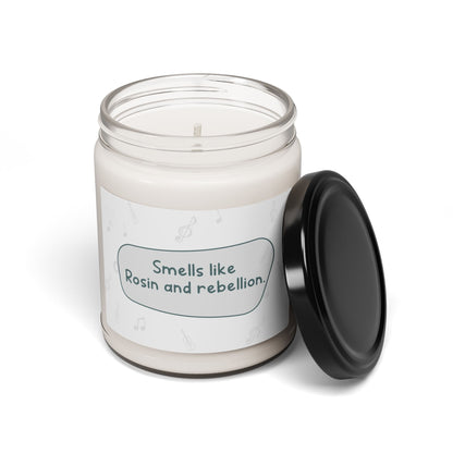 Smells like Rosin and rebellion