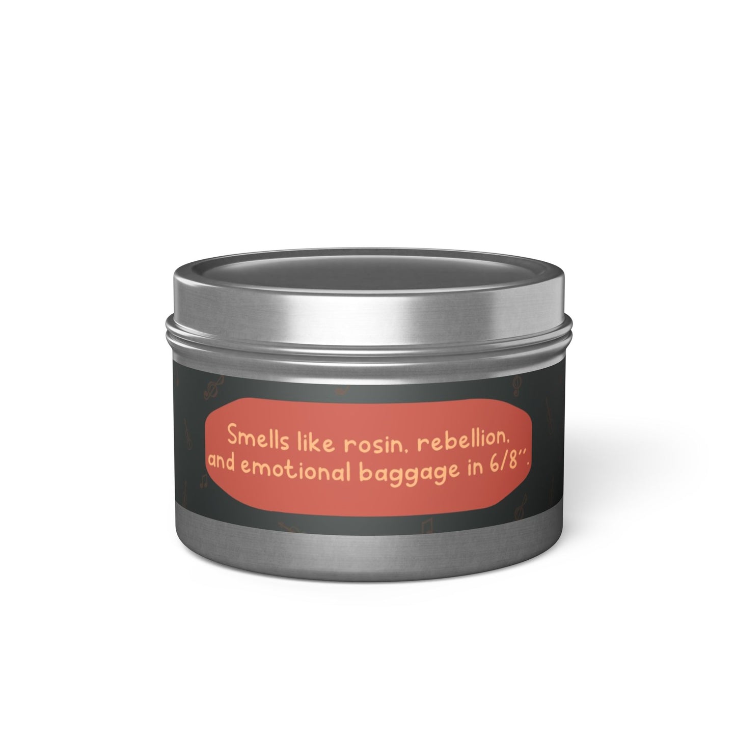 Smells like rosin, rebellion, and emotional baggage in 6/8" -Tin Candle