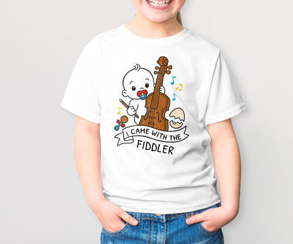 I came with the fiddler-Kids Tshirt
