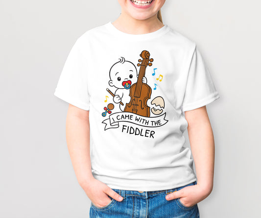I came with the fiddler-Kids Tshirt