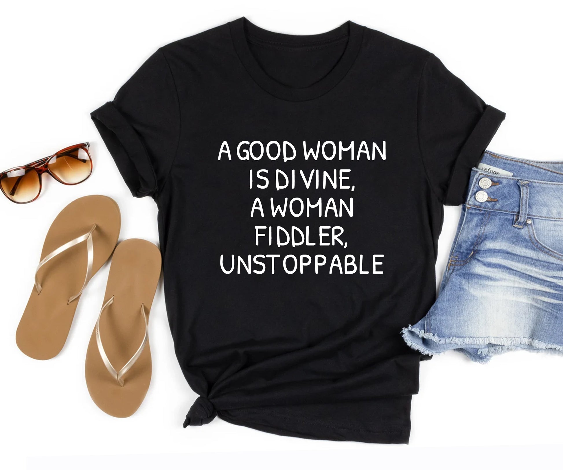 A good woman is divine, a woman fiddler, unstoppable Tshirt Printify