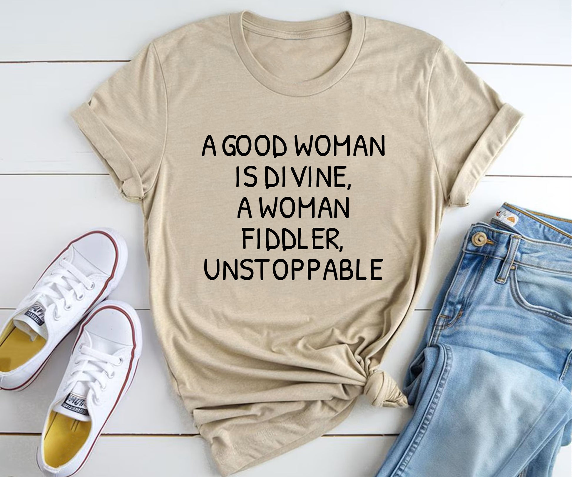A good woman is divine, a woman fiddler, unstoppable Tshirt Printify