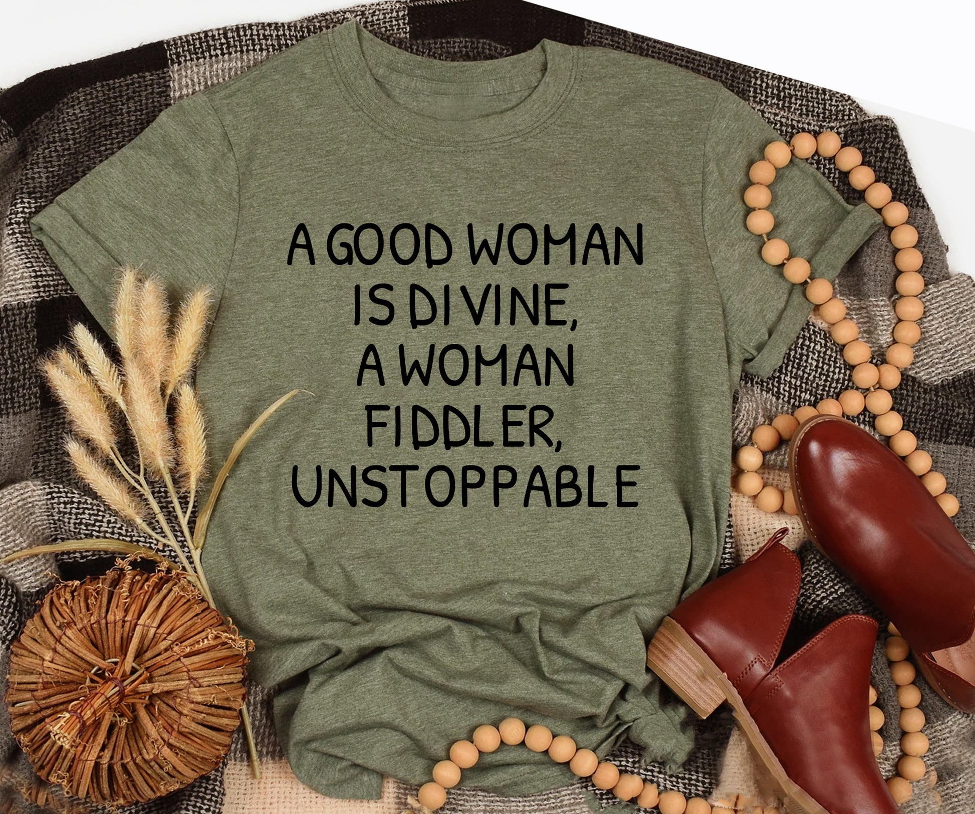 A good woman is divine, a woman fiddler, unstoppable Tshirt Printify