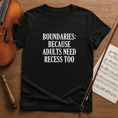 Boundaries because adults need recess too