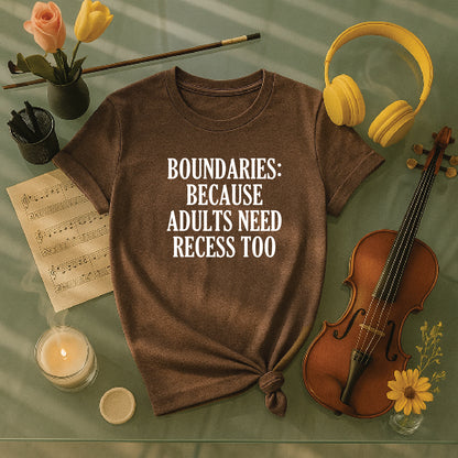 Boundaries because adults need recess too