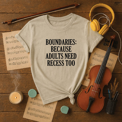 Boundaries because adults need recess too