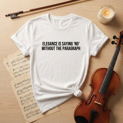 Elegance is saying no