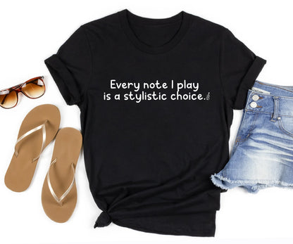 Every note I play is a stylistic choice BELLA+CANVAS