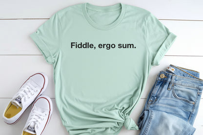 Fiddle, ergo sum.
