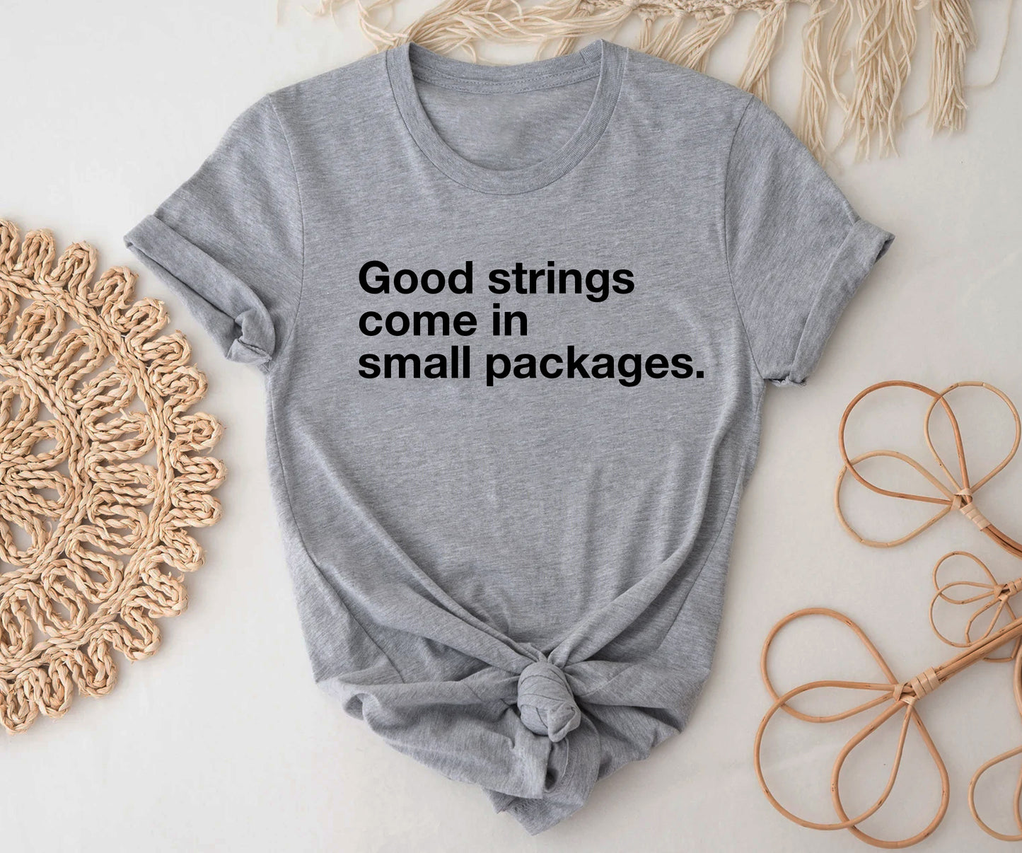 Good strings come in small packages. BELLA+CANVAS