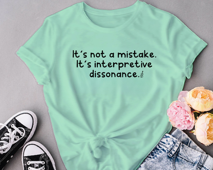 It's not a mistake. It is interpretive dissonance.