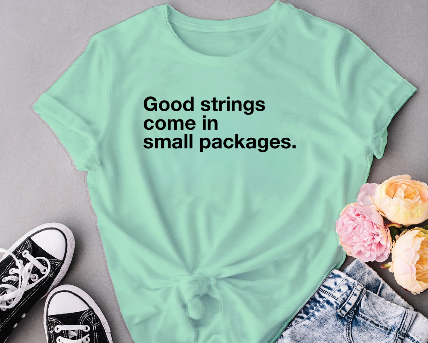 Good strings come in small packages.