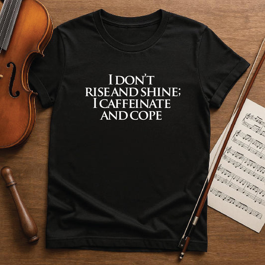 I dont rise and shine