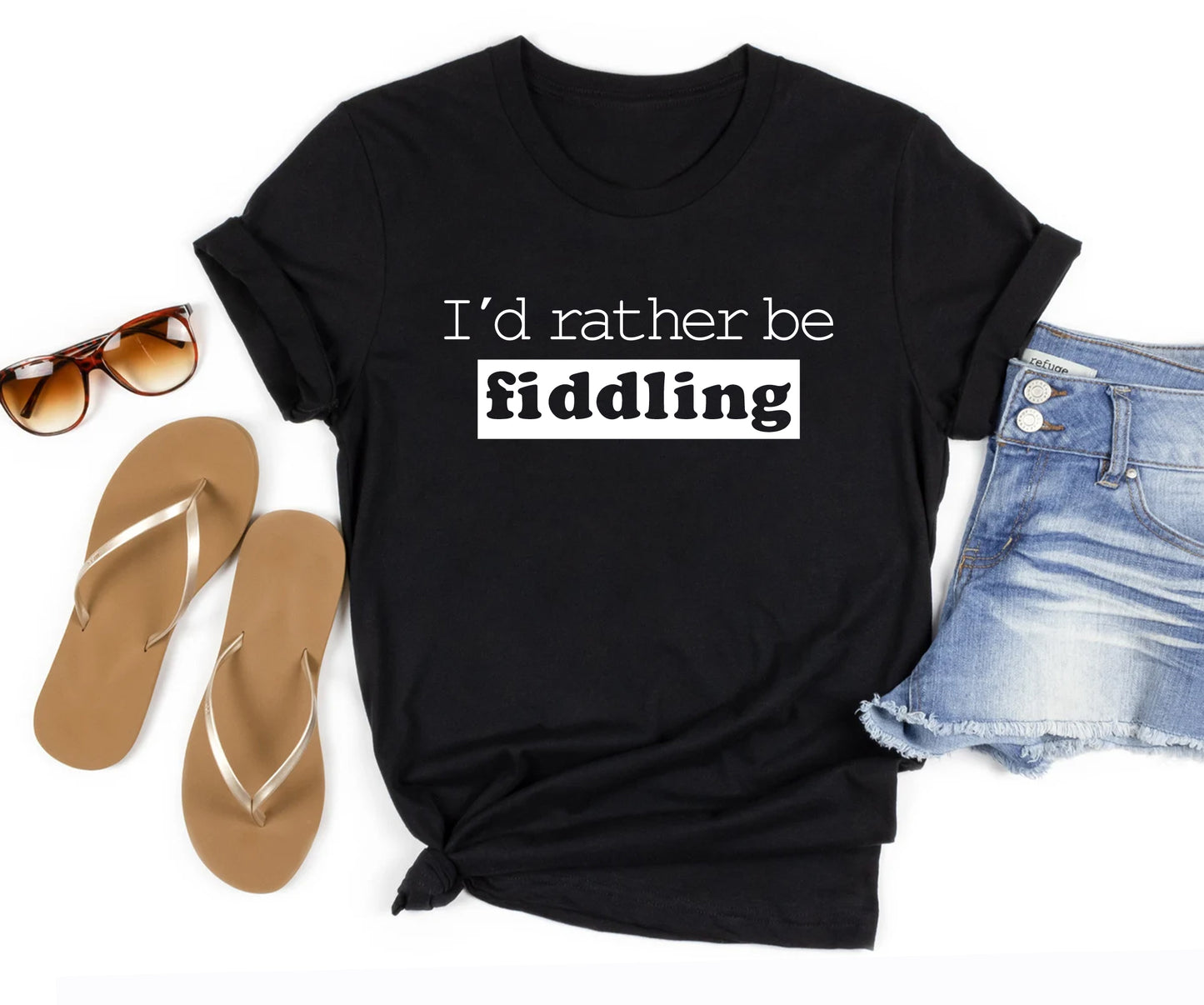 I'd rather be fiddling