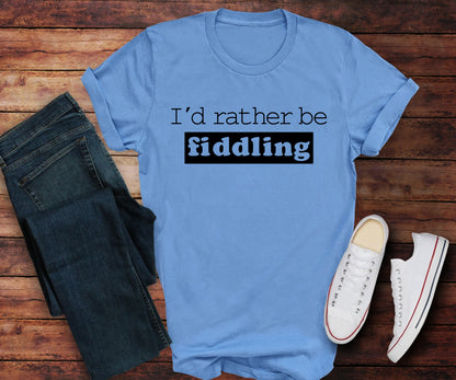 I'd rather be fiddling