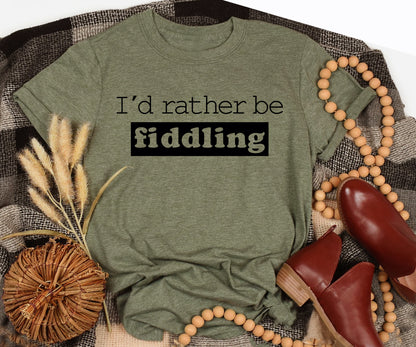 I'd rather be fiddling