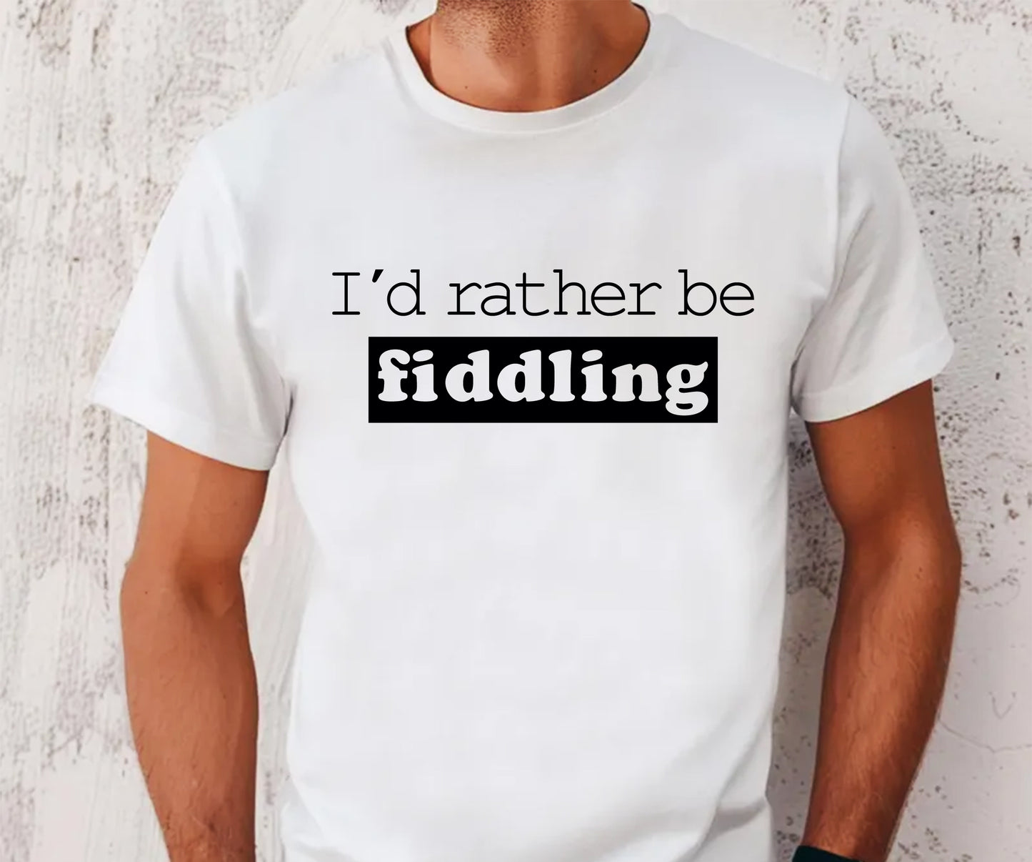 I'd rather be fiddling