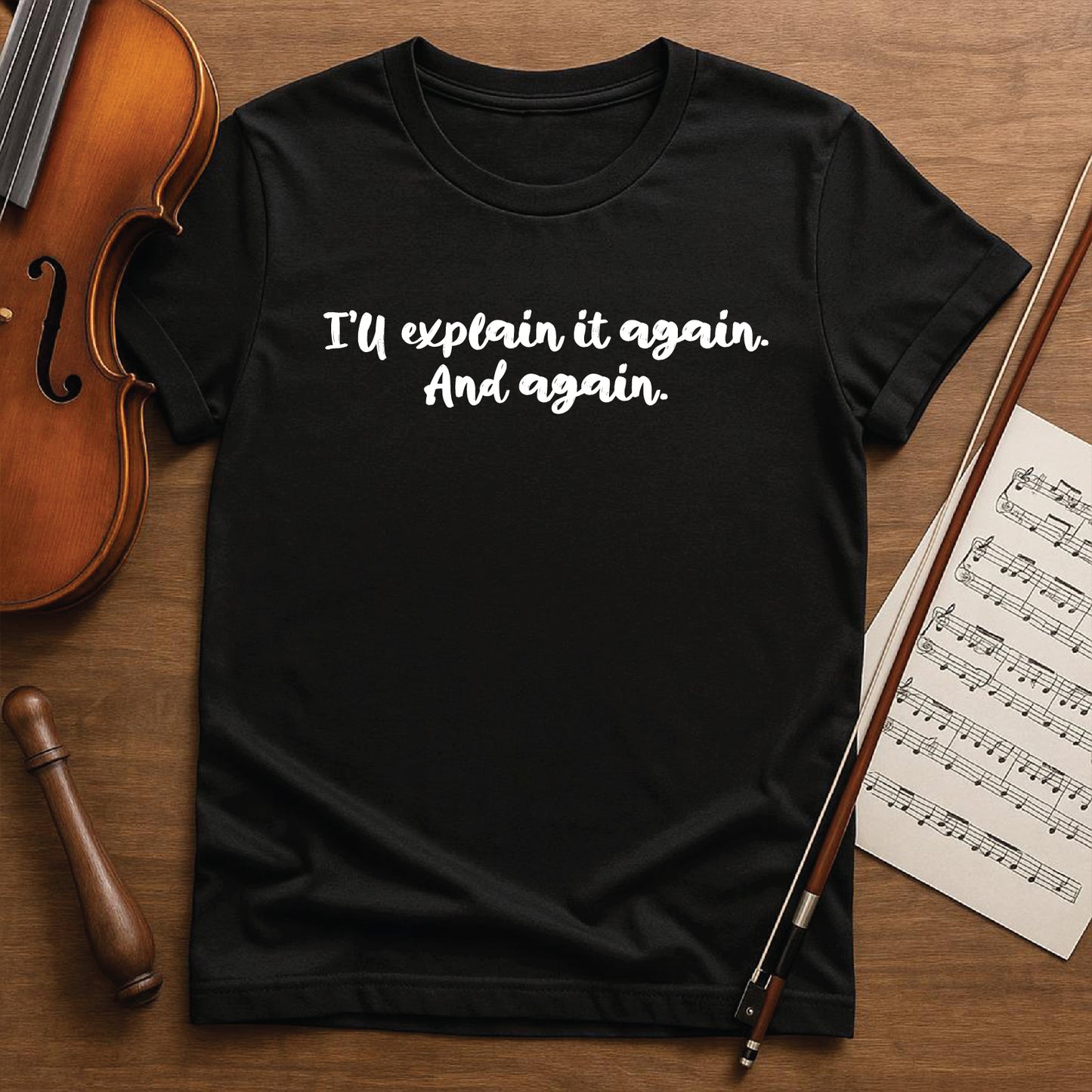 I'll explain again and again